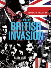 The British Invasion: The Music, the Times, the Era