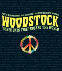 Woodstock : Three Days That Rocked the World