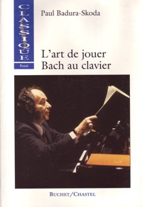 L'art de jouer Bach au clavier. 9782283017364