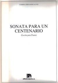 Sonata para un centenario, escrita para flauta