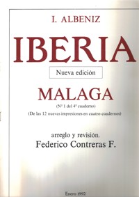 Iberia: Málaga, nº 1 del 4º cuaderno, de las 12 nuevas impresiones en cuatro cuadernos, para piano. 39278 Iberia: Málaga, nº 1 del 4º cuaderno, de las 12 nuevas impresiones en cuatro cuadernos, para piano. 39278