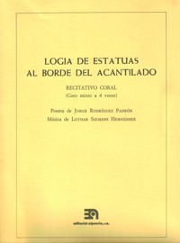 Logia de estatuas al borde del acantilado, recitativo coral para coro mixto a 4 voces