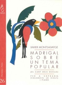 Madrigal sobre un tema popular (El cant dels ocells), versió per a soprano, violoncel (o violí) i piano