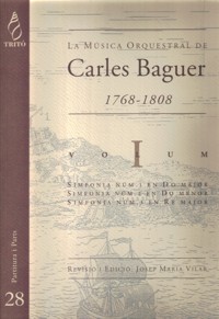 La música orquestal de Carles Baguer, vol. I: Sinfonías núm. 1, 2 y 3