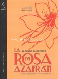 La rosa del azafrán, partitura general