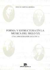 Forma y estructura en la música del s. XX: una aproximación analítica. 9788438102558