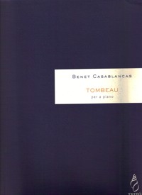 Tombeau per a Joaquim Homs, per a piano. 9790692042884