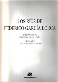 Los ríos de Federico García Lorca: tres poemas. 39674