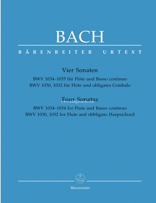 Four Sonatas: BWV 1034-1035 for Flute and Basso continuo. BWV 1030, 1032 for Flute und obbligato Harpsichord