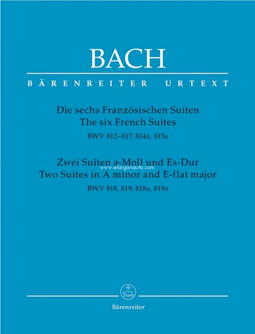 Die sechs Franzosischen Suiten: Zwei Suiten in a-Moll und Es-Dur, Piano. 9790006507023