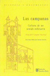 Las campanas: Cultura de un sonido milenario. Actas del I Congreso Nacional