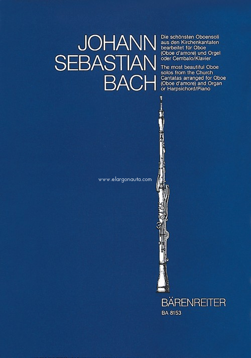 The Most Beautiful Oboe Solos from the Church Cantatas arranged for Oboe (Oboe d'amore) and Organ or Harpsichord/Piano