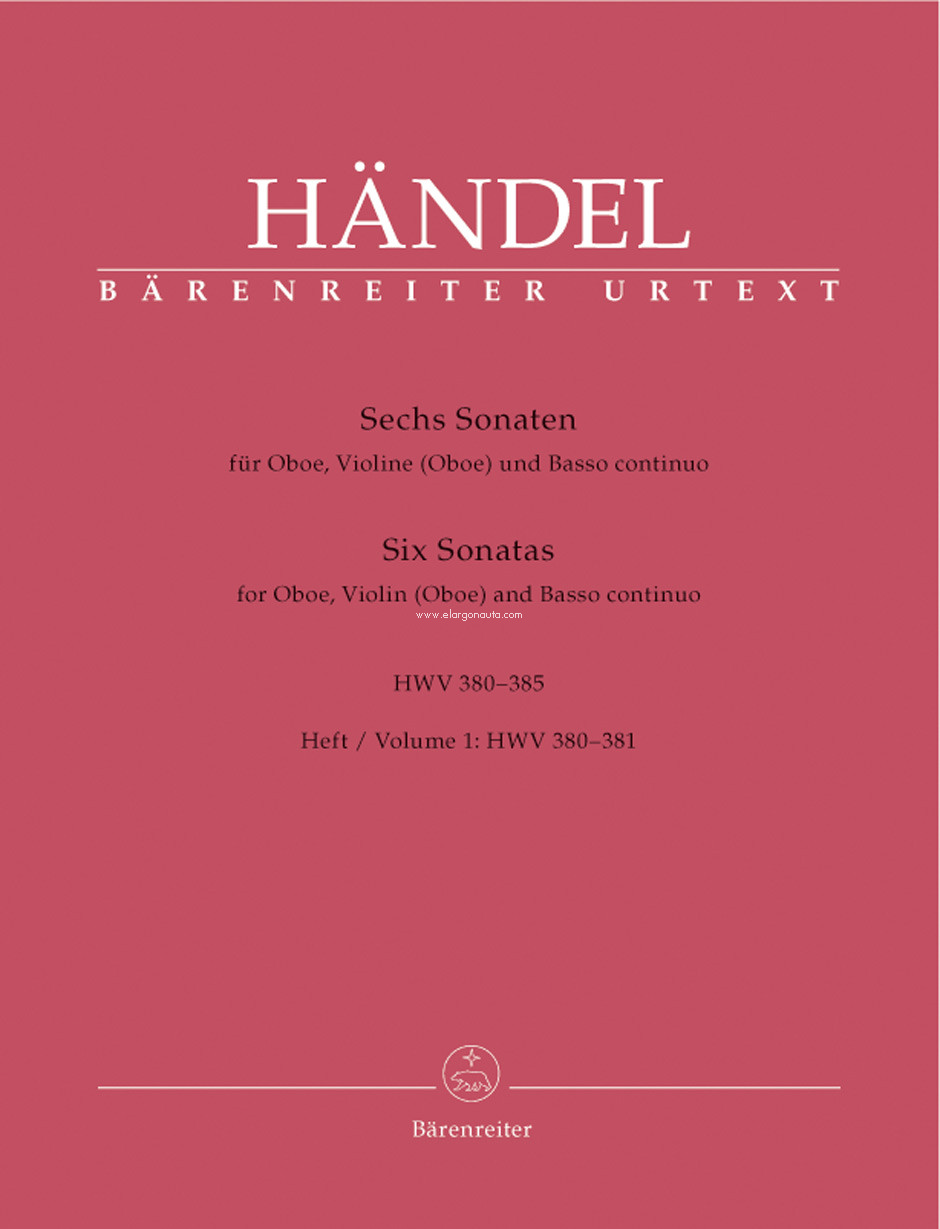 6 Sonatas Hwv 380-381: for Oboe, Violine (Oboe) and Basso continuo, Oboe, Violin, Oboe and BC