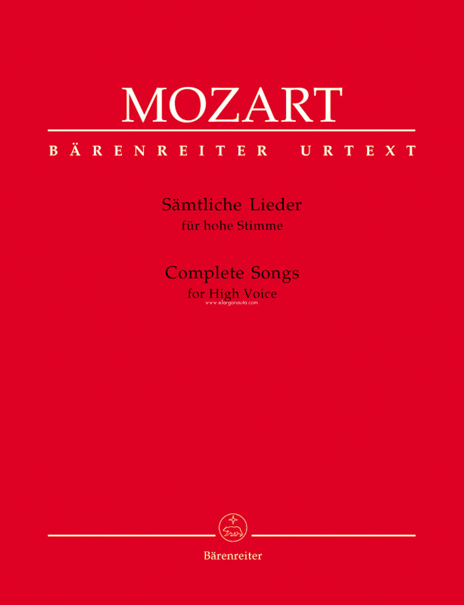 Complete Songs for High Voice, Urtext der Neuen Mozart-Ausgabe = Sämtliche Lieder für hohe Stimme, Urtext der Neuen Mozart-Ausgabe. 9790006467990