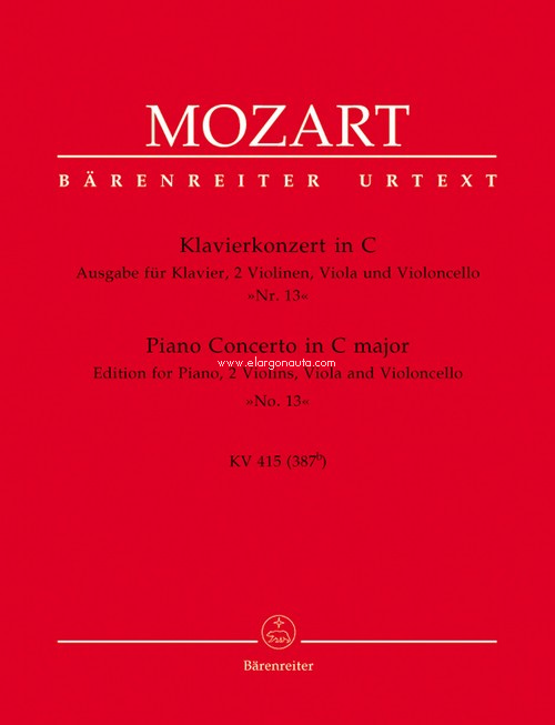 Piano Concerto No. 13 in C major K. 415 : Edition for piano, two violins, viola and violoncello, Piano and String Quartet