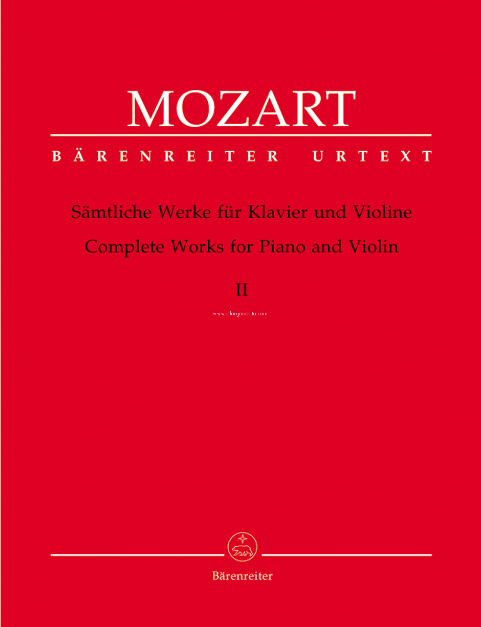 Complete Works For Violin And Piano - Volume 2: Viennese Sonatas 1781-1788 with fragments and variations, Violin and Piano. 9790006526963