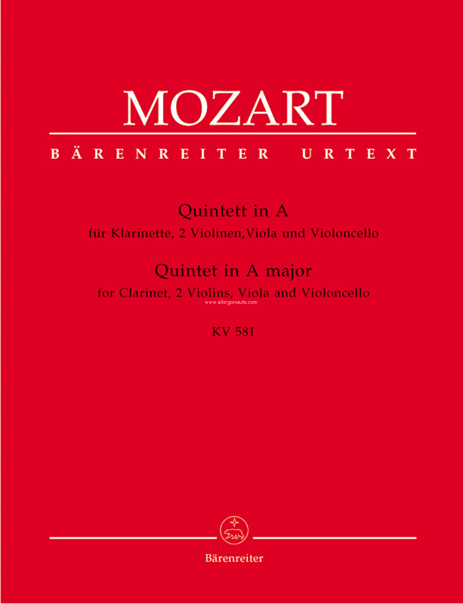 Quintett in A major KV 581, for Clarinet, 2 Violins, Viola and Violoncello, set of parts = Quintett in A KV 581, für Klarinette, 2 Violinen, Viola und Violoncello, Stimmensatz. 9790006453542