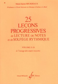 25 Leçons progressives de lecture de notes et de solfège rythmique, vol. IVB. 9790043018902