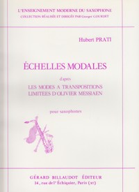 Échelles Modales (aprés Les Modes a Transpositions limitees D'Olivier Messiaen), pour saxofon. 41571