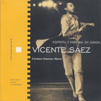 Vicente Sáez, espíritu y materia de la danza. 9788478222766