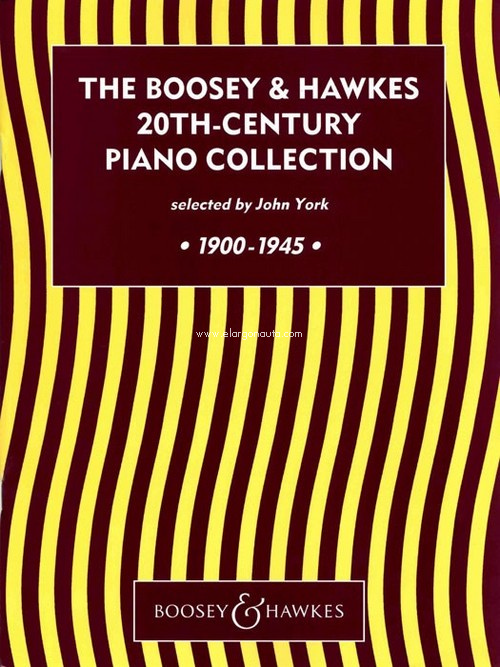 The Boosey & Hawkes 20th Century Piano Collection: 1900-1945
