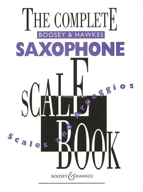The Complete Saxophone Scale Book