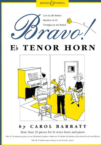 Bravo! Tenor Horn (Eb): More than 25 pieces for tenor horn and piano, Tenor Horn [Eb] and Piano. 9790060115028