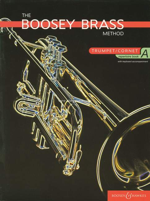 The Boosey Brass Method Band A: Trumpet Repertoire, Trumpet [Cornet] and Piano. 9780851624099