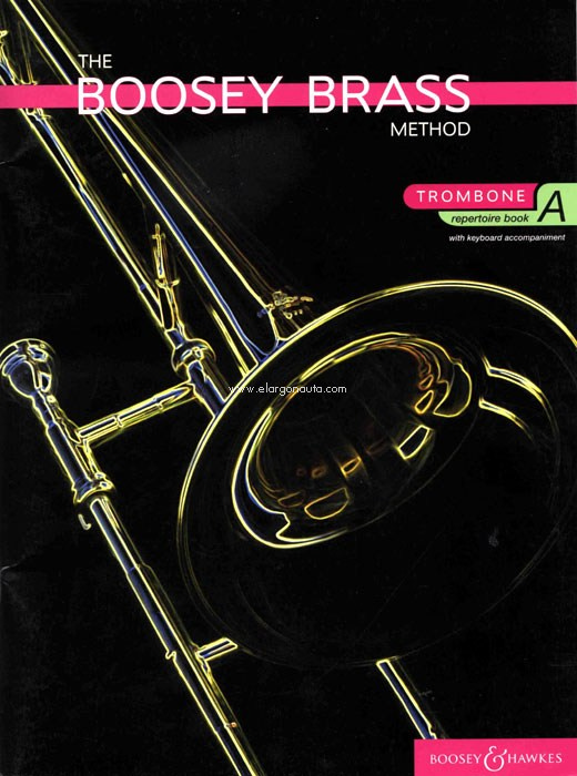 The Boosey Brass Method A Repertoire, Trombone and Piano. 9780851624082