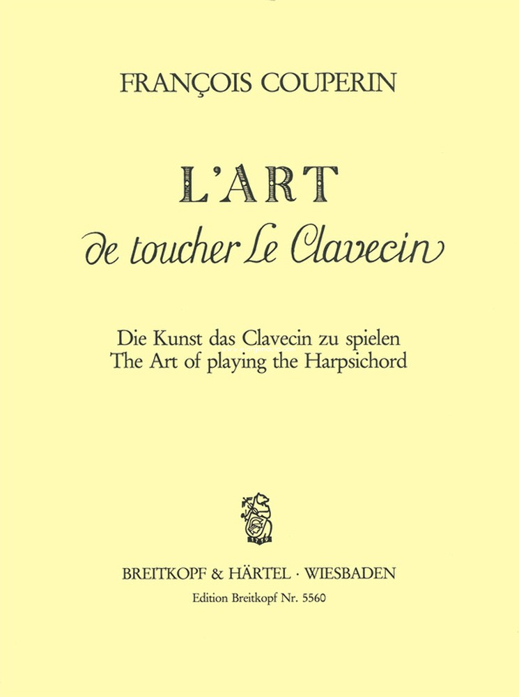 L'art de toucher Le Clavecin