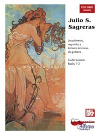 Las primeras, segundas y terceras lecciones de guitarra = Guitar Lessons, Books 1-3