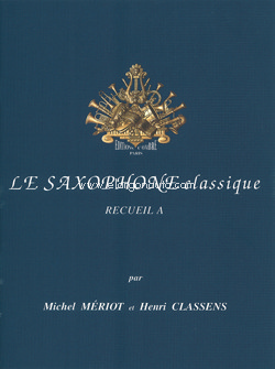 Le nouveau saxophone classique. Recueil A. 9790230332545