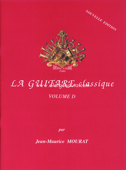 La guitare classique. Volume D (nouvelle edition)