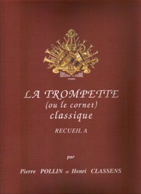 La trompette (ou le cornet) classique. Recueil A. 43512