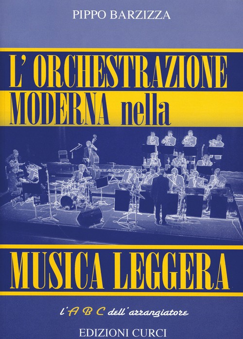 Orchestrazione Moderna Nella Musica Leggera. 9788863950991