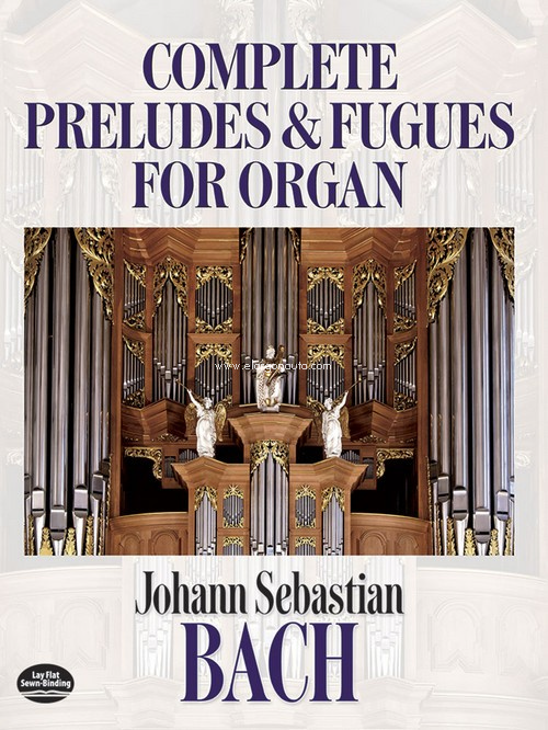 Complete Preludes And Fugues For Organ. 9780486248165