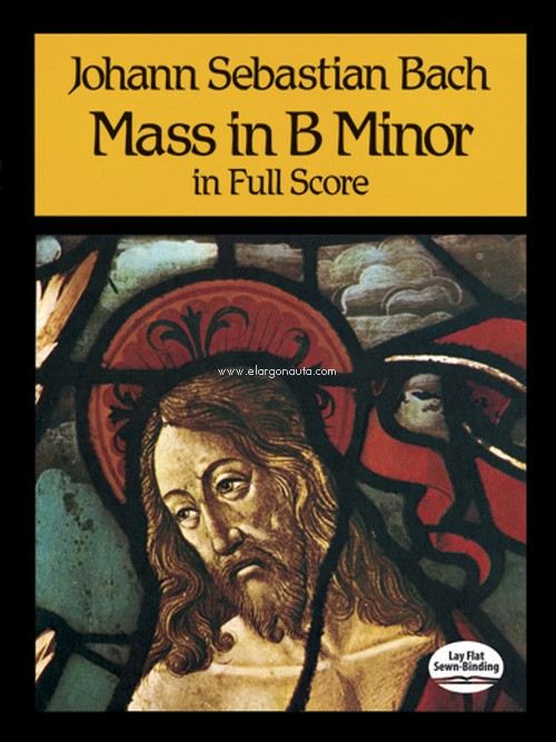 Mass In B Minor, BWV 232, in Full Score. 9780486259925