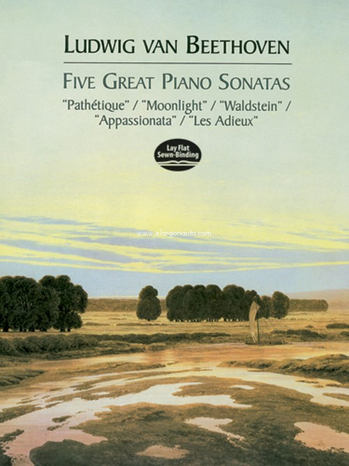 Five Great Piano Sonatas: Pathétique, Moonlight, Waldstein, Appasionata, Les Adieux