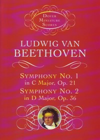 Symphony No. 1 In C Major Op. 21 and  No. 2 In D Major Op. 36