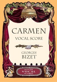 Carmen, Vocal Score. 9780486418926