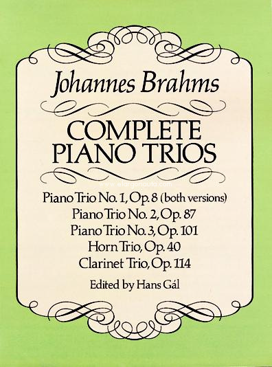 Complete Piano Trios: Inclunding Horn Trio op. 40 and Clarinet Trio op. 114