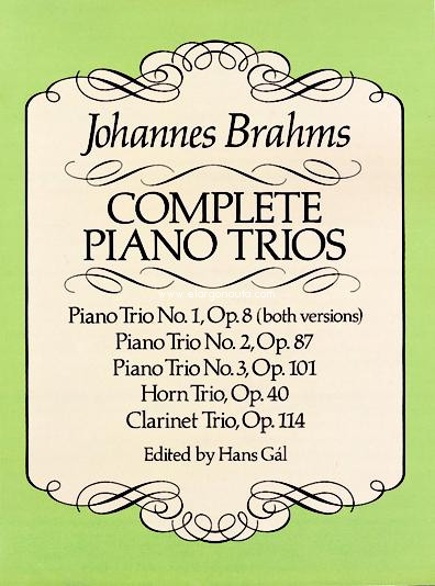 Complete Piano Trios: Inclunding Horn Trio op. 40 and Clarinet Trio op. 114