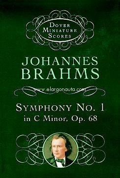 Symphony No. 1 in C Minor, op. 68, Study Score. 9780486297972