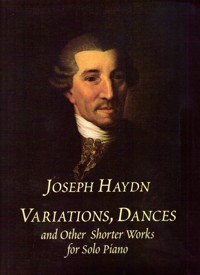 Variations, Dances and Other Shorter Works for Solo Piano