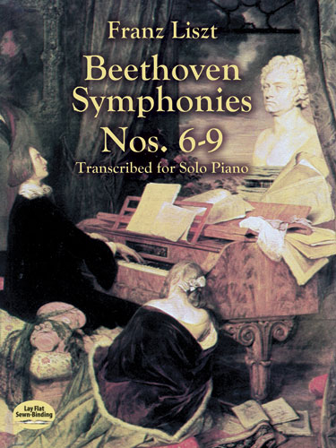 Beethoven Symphonies Nos. 6-9 Transcribed: For Solo Piano. 9780486418841