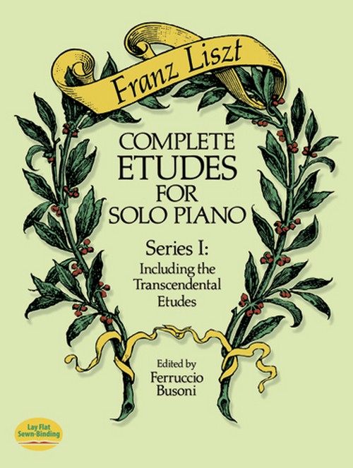 Complete Etudes For Solo Piano. Series I: Including the Trascendental Studies