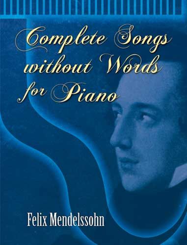 Complete Songs Without Words For Piano