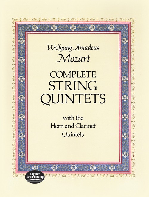 Complete String Quintets with the Horn and Clarinet Quintets. Full Score