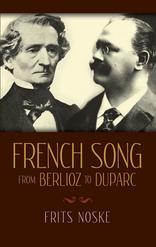 French Song from Berlioz to Duparc: The Origin and Development of the Mélodie