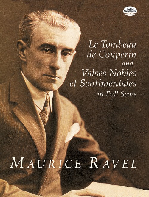 Tombeau de Couperin and Valses Nobles et Sentimentales, in Full Score